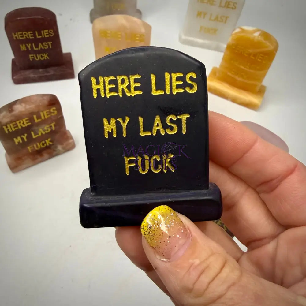 Crystal Tombstone Carving — “Here Lies My Last F*ck”